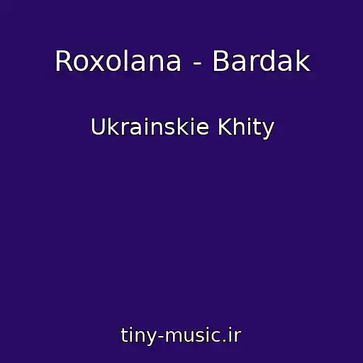 کاور آهنگ Roxolana - Bardak از Ukrainskie Khity