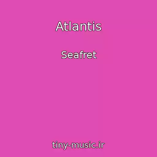 کاور آهنگ Atlantis از Seafret