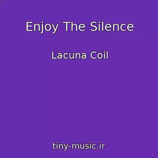 کاور آهنگ Enjoy The Silence از Lacuna Coil