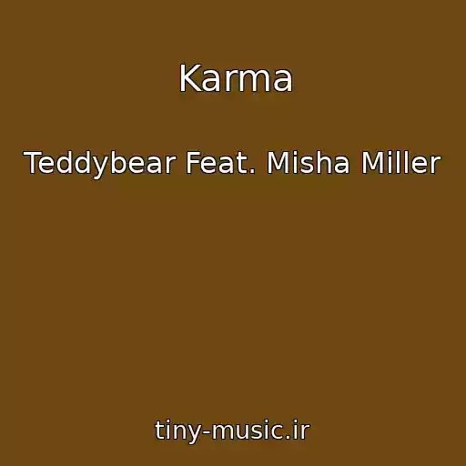 کاور آهنگ Karma از Teddybear Feat. Misha Miller