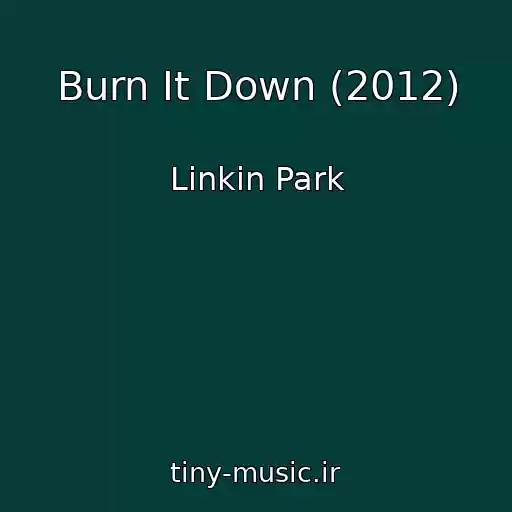 کاور آهنگ Burn It Down (2012) از Linkin Park
