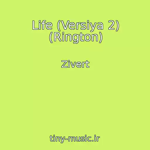 کاور آهنگ Life (Versiya 2) (Rington) از Zivert
