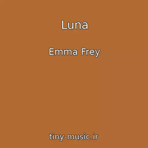 کاور آهنگ Luna از Emma Frey