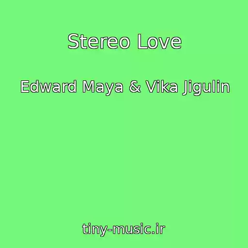 کاور آهنگ Stereo Love از Edward Maya & Vika Jigulin