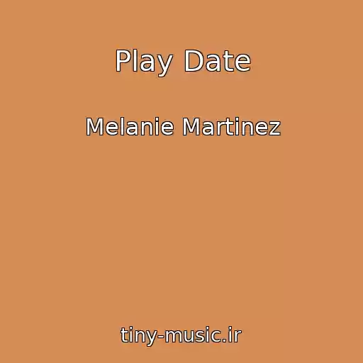 کاور آهنگ Play Date از Melanie Martinez