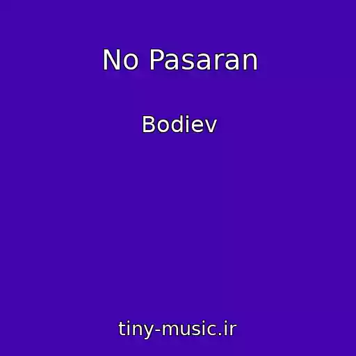 کاور آهنگ No Pasaran از Bodiev