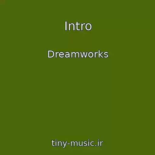 کاور آهنگ Intro از Dreamworks
