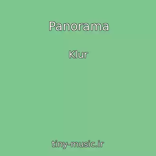 کاور آهنگ Panorama از Klur