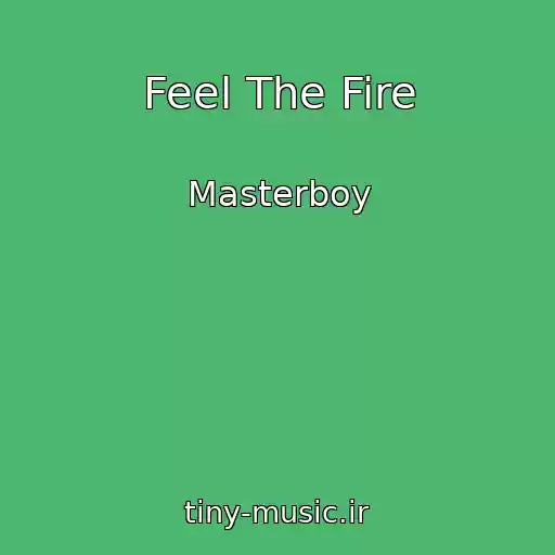کاور آهنگ Feel The Fire از Masterboy