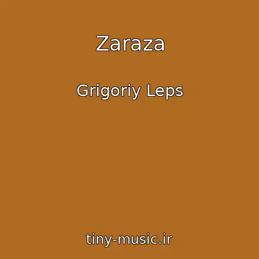 کاور آهنگ Zaraza از Grigoriy Leps