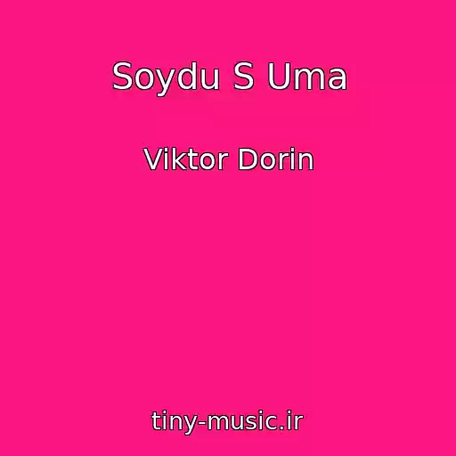 کاور آهنگ Soydu S Uma از Viktor Dorin