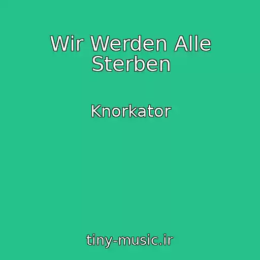 کاور آهنگ Wir Werden Alle Sterben از Knorkator