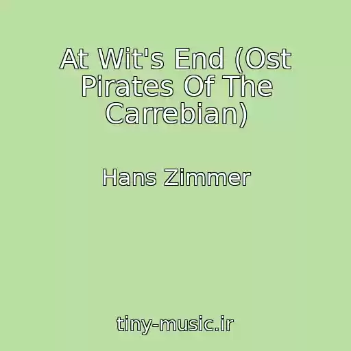 کاور آهنگ At Wit's End (Ost Pirates Of The Carrebian) از Hans Zimmer