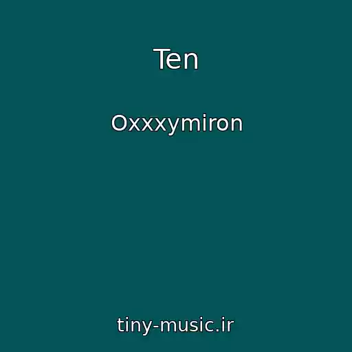 کاور آهنگ Ten از Oxxxymiron