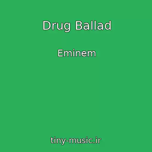 کاور آهنگ Drug Ballad از Eminem