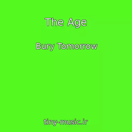کاور آهنگ The Age از Bury Tomorrow