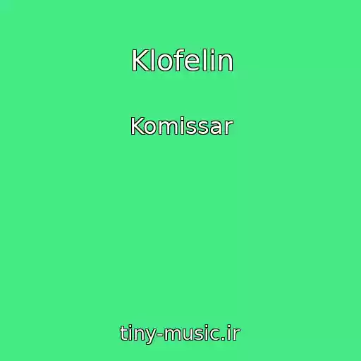 کاور آهنگ Klofelin از Komissar