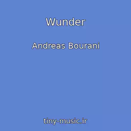 کاور آهنگ Wunder از Andreas Bourani