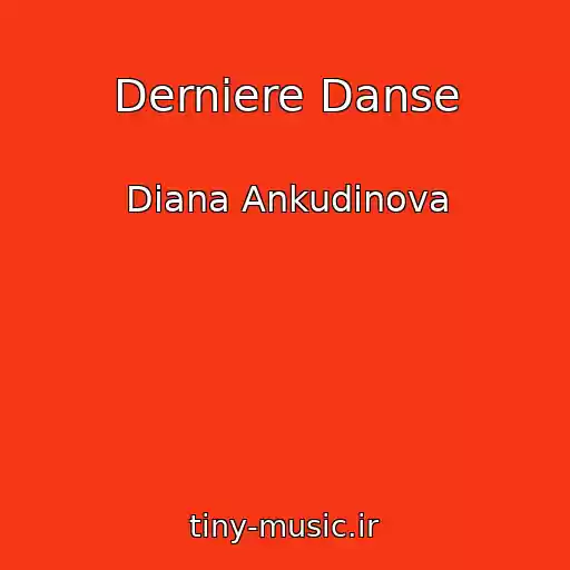 کاور آهنگ Derniere Danse از Diana Ankudinova
