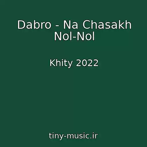 کاور آهنگ Dabro - Na Chasakh Nol-Nol از Khity 2022