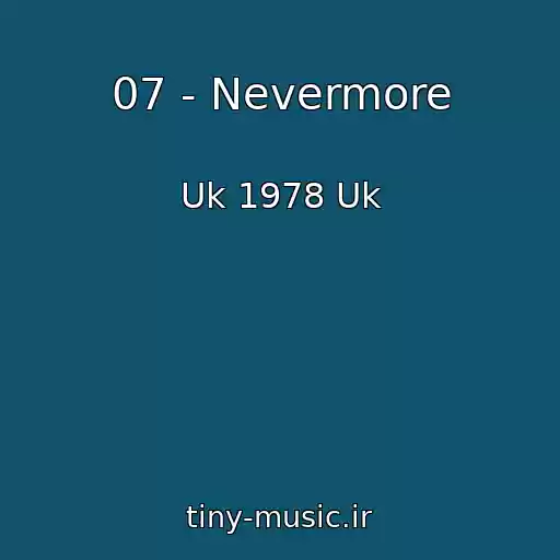 کاور آهنگ 07 - Nevermore از Uk 1978 Uk