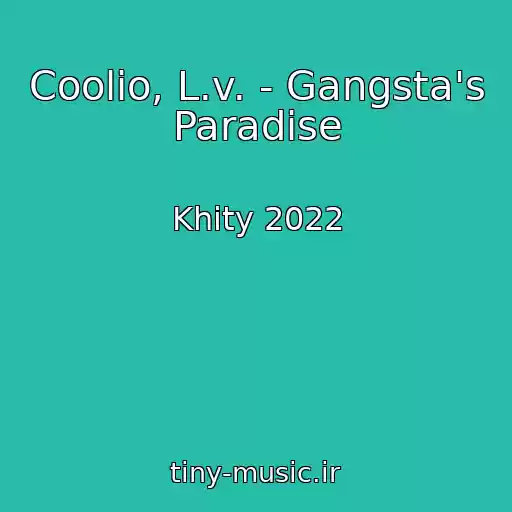کاور آهنگ Coolio, L.v. - Gangsta's Paradise از Khity 2022