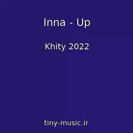 کاور آهنگ Inna - Up از Khity 2022