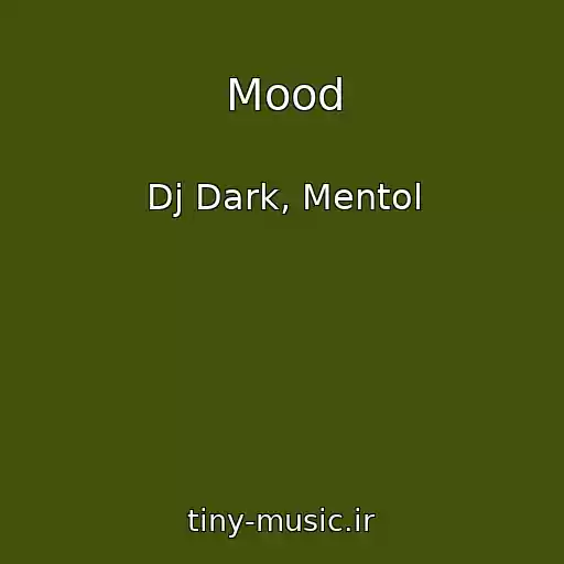 کاور آهنگ Mood از Dj Dark, Mentol