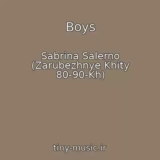 کاور آهنگ Boys از Sabrina Salerno (Zarubezhnye Khity 80-90-Kh)