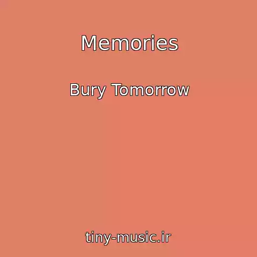 کاور آهنگ Memories از Bury Tomorrow