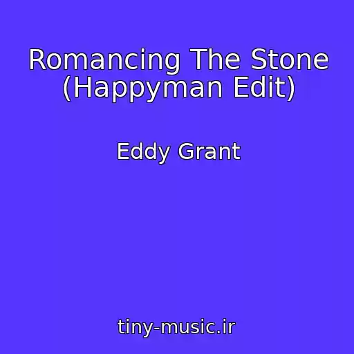 کاور آهنگ Romancing The Stone (Happyman Edit) از Eddy Grant