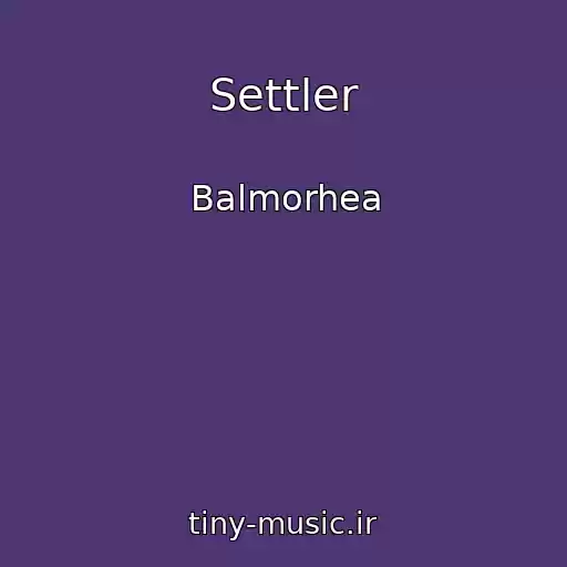 کاور آهنگ Settler از Balmorhea