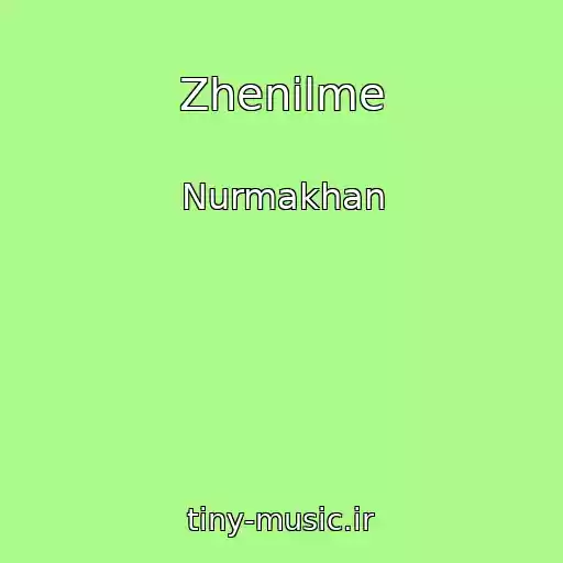 کاور آهنگ Zhenilme از Nurmakhan