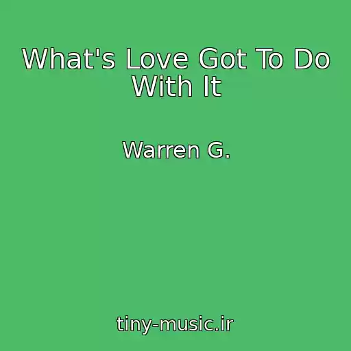 کاور آهنگ What's Love Got To Do With It از Warren G.