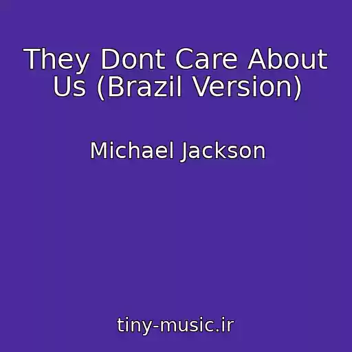 کاور آهنگ They Dont Care About Us (Brazil Version) از Michael Jackson