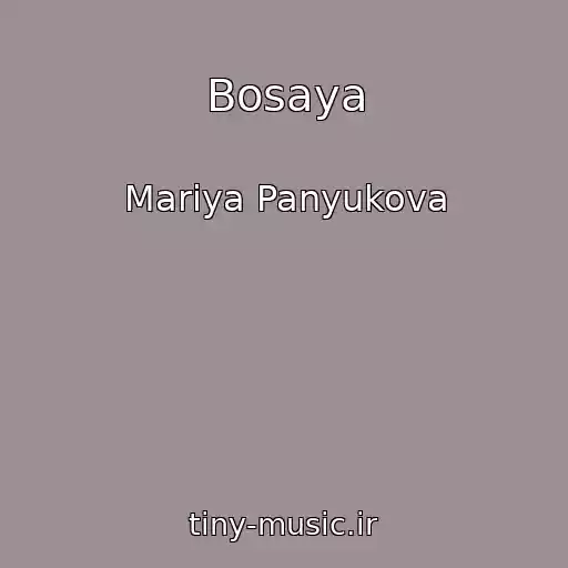 کاور آهنگ Bosaya از Mariya Panyukova