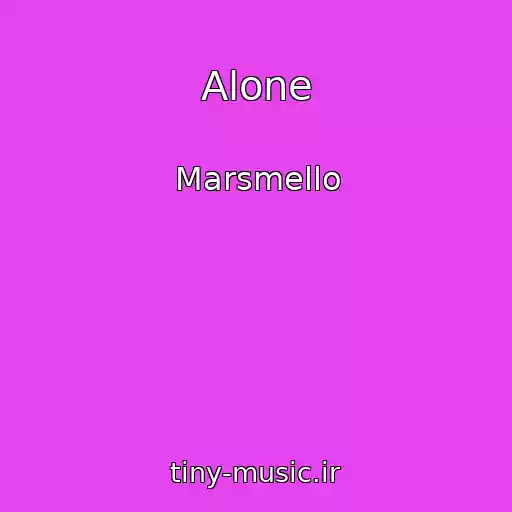 کاور آهنگ Alone از Marsmello