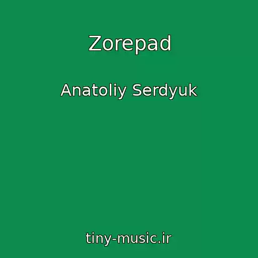 کاور آهنگ Zorepad از Anatolіy Serdyuk