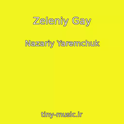 کاور آهنگ Zeleniy Gay از Nazarіy Yaremchuk