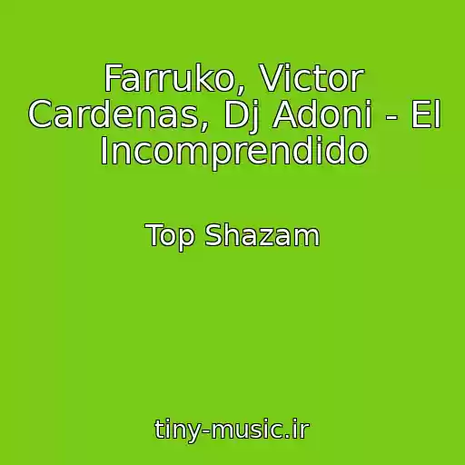 کاور آهنگ Farruko, Victor Cardenas, Dj Adoni - El Incomprendido از Top Shazam
