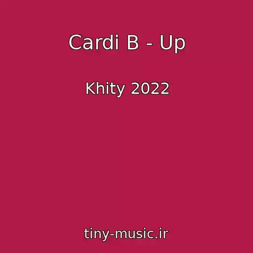 کاور آهنگ Cardi B - Up از Khity 2022