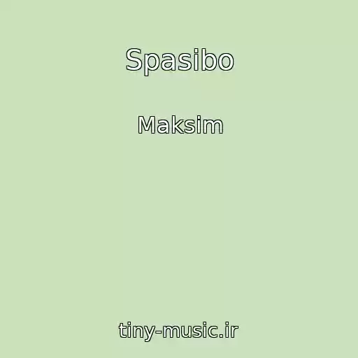 کاور آهنگ Spasibo از Maksim