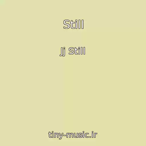 کاور آهنگ Still از Jj Still