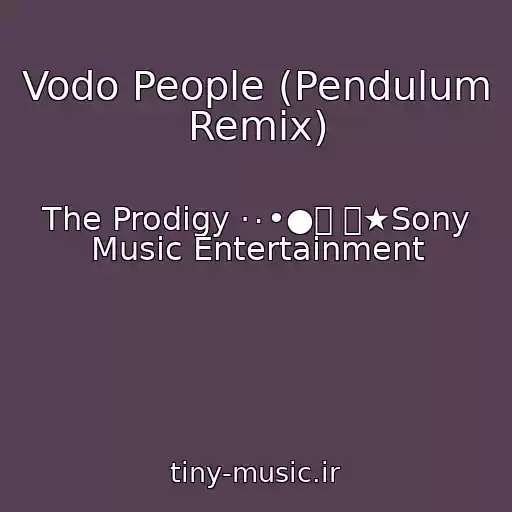 کاور آهنگ Vodo People (Pendulum Remix) از The Prodigy ·٠•●๑ ۩★Sony Music Entertainment