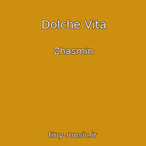 کاور آهنگ Dolche Vita از Zhasmin