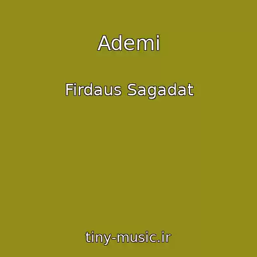 کاور آهنگ Ademi از Firdaus Sagadat