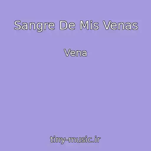 کاور آهنگ Sangre De Mis Venas از Vena