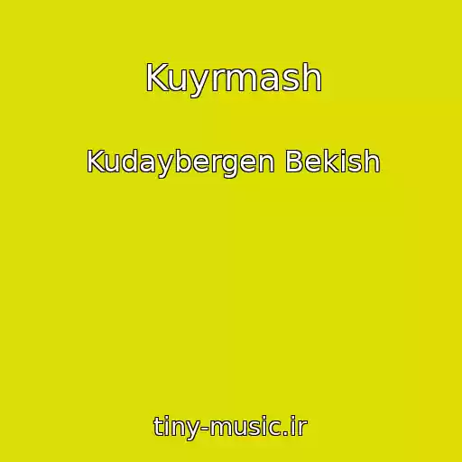 کاور آهنگ Kuyrmash از Kudaybergen Bekish