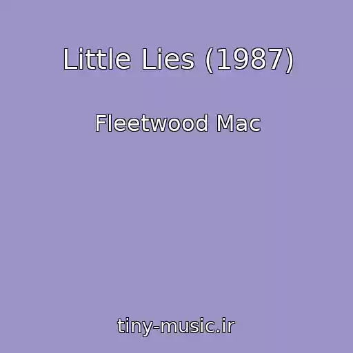 کاور آهنگ Little Lies (1987) از Fleetwood Mac