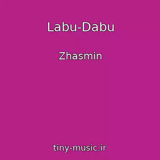 کاور آهنگ Labu-Dabu از Zhasmin